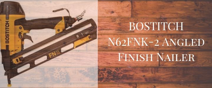 BOSTITCH N62FNK-2 Angled Finish Nailer