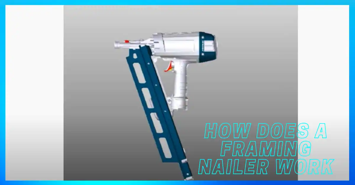 How does a framing nailer work