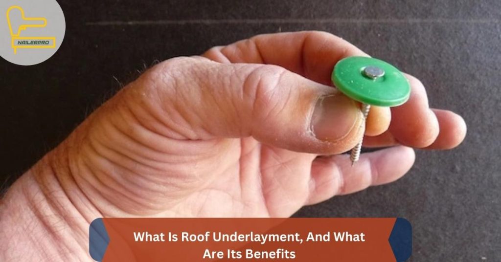 What Is Roof Underlayment, And What Are Its Benefits