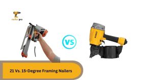 21 Vs. 15-Degree Framing Nailers
